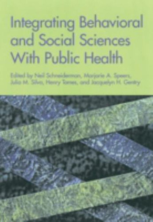 Integrating Behavioral and Social Sciences with Public Health Har