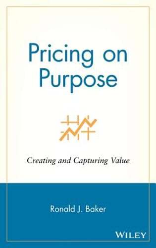Pricing on Purpose by Ronald J Baker: Used