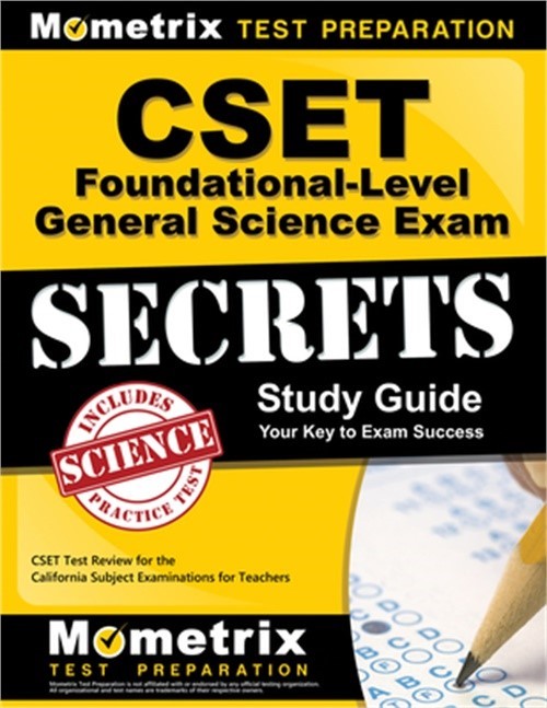Cset Foundational-Level General Science Exam Secrets Study Guide: Cset Test Revi