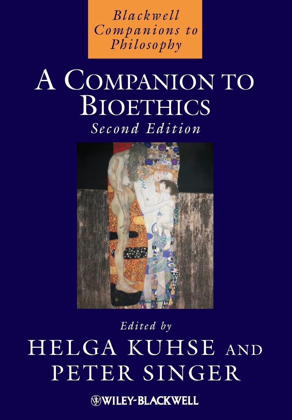 A Companion to Bioethics (Blackwell Companions to Philosophy)