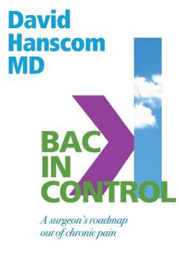 Back in Control: A Surgeon’s Roadmap Out of Chronic Pain, – VERY GOOD