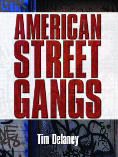 American Street Gangs – 0131710796, paperback, Tim Delaney