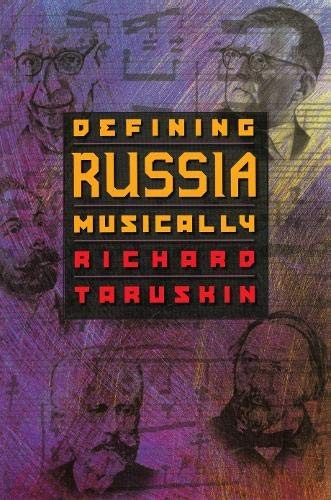 DEFINING RUSSIA MUSICALLY By Richard Taruskin – Hardcover *Excellent Condition*