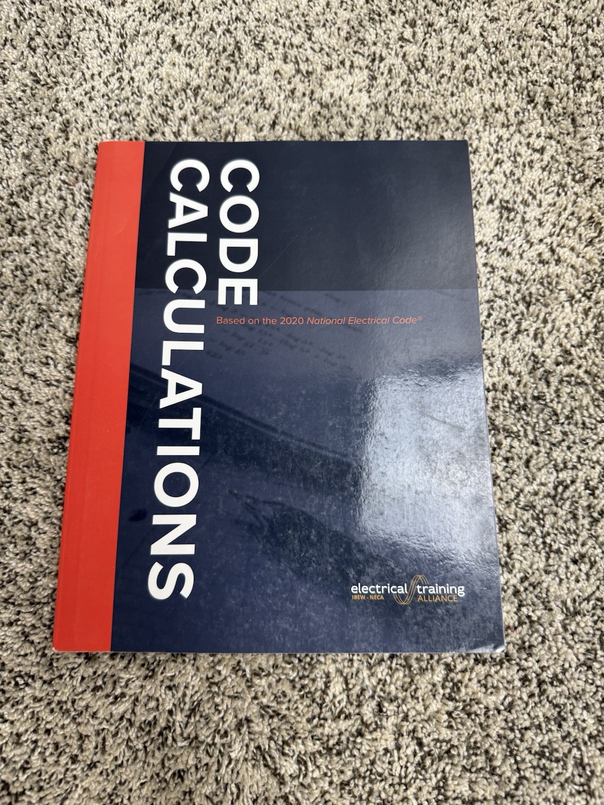 Code Calculations : Based on the 2020 National Electrical Code 9781935941415