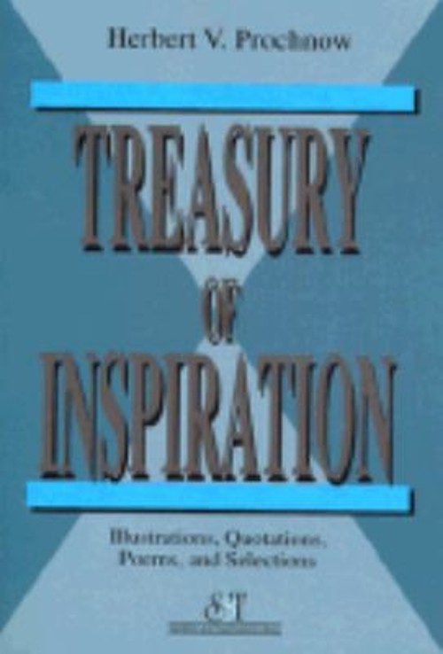 A Treasury of Inspiration : Illustrations, Quotations, Poems and
