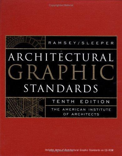 Architectural Graphic Standards by Harold Reeve Sleeper and Charles George…