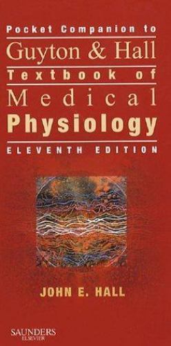 Pocket Companion to Guyton & Hall Textbook of Medical Physiology (Guyton Physiol