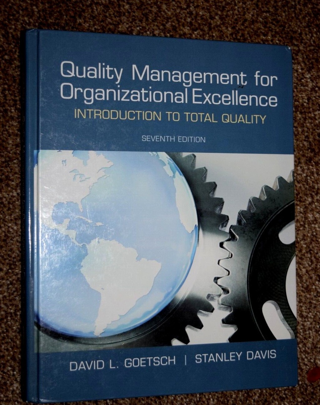 “QUALITY MGMT FOR ORGIZATIONAL EXCELLENCE,” 7th Ed. 456 Pages, L-New (c) 2013