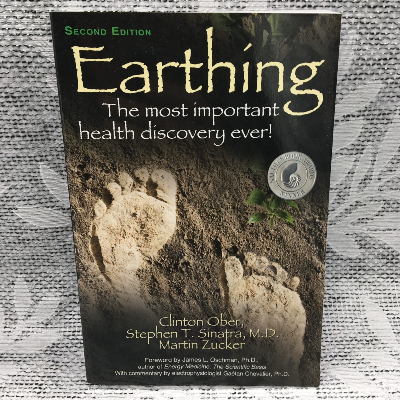 Earthing (2nd Edition) : The Most Important Health Discovery Ever! by C. Ober