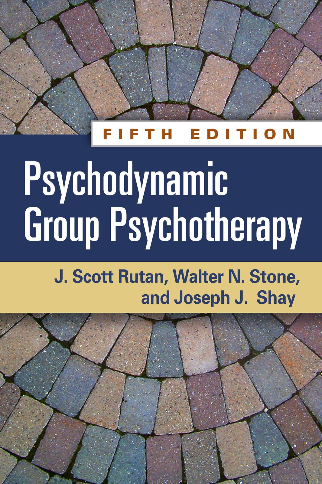 Psychodynamic Group Psychotherapy – Rutan, J. Scott|Stone, Walter N.|Shay, J…