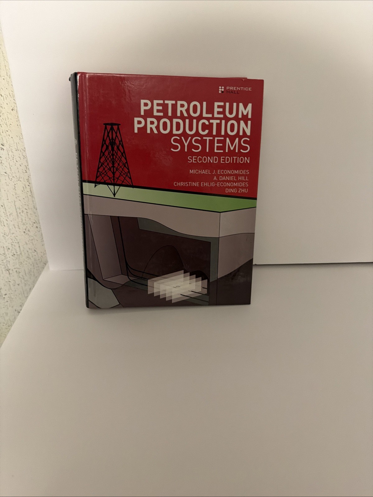 Petroleum Production Systems by A. Daniel Hill, Michael Economides, etc. 2nd Ed