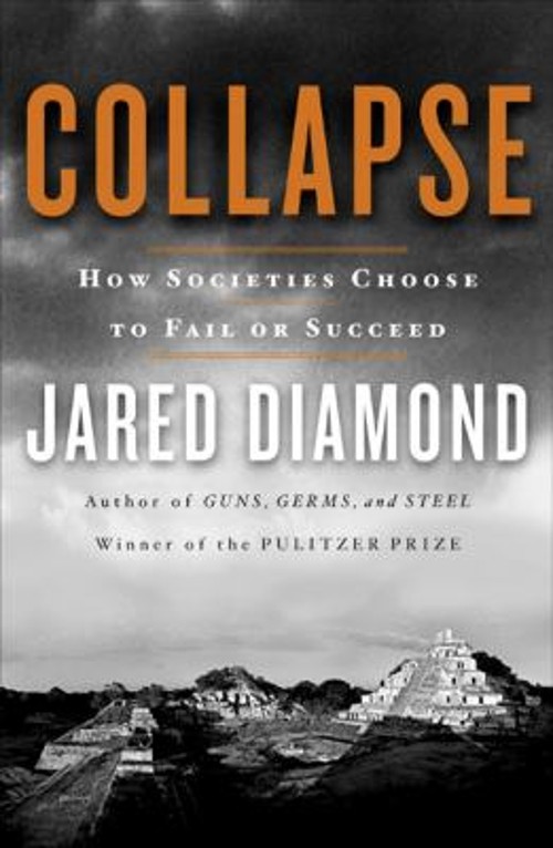 Collapse : How Societies Choose to Fail or Succeed Hardcover Jare