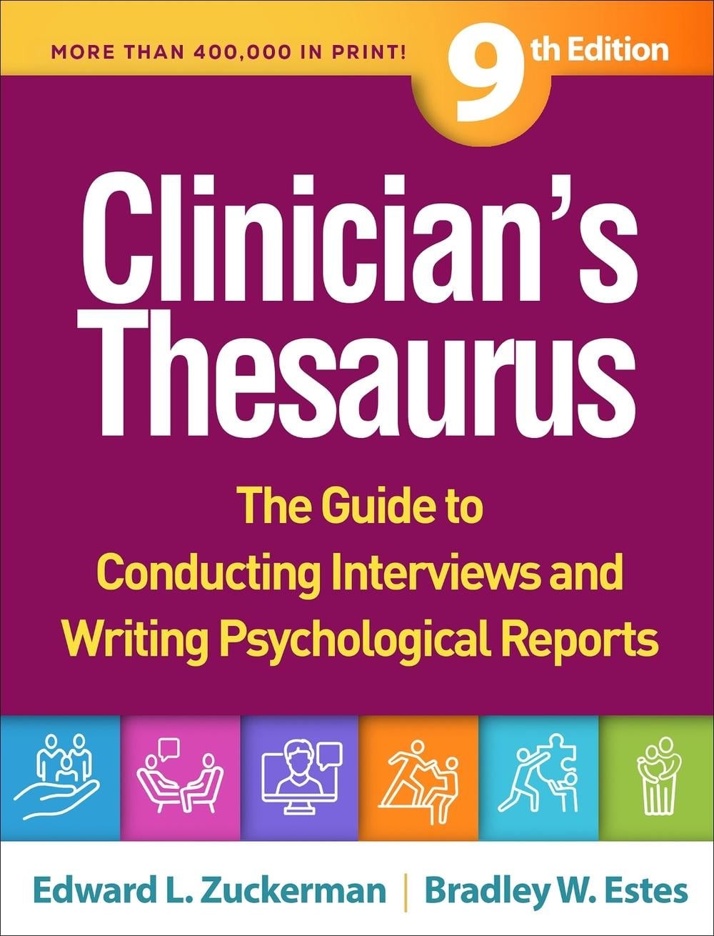 Clinician’s Thesaurus, Ninth Edition: The Guide to Conducting Interviews and Wri