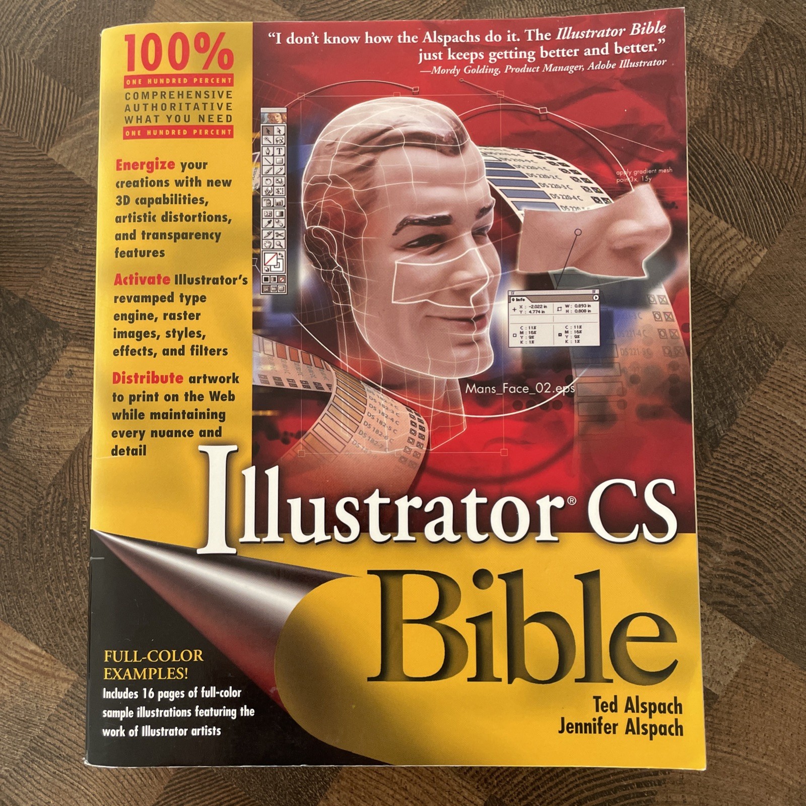ILLUSTRATOR CS BIBLE By Ted Alspach & Jennifer Alspach *Excellent Condition*