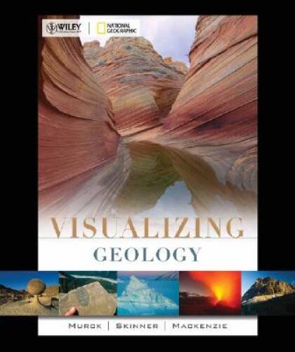 Visualizing Geology – Paperback By Barbara W. Murck – ACCEPTABLE