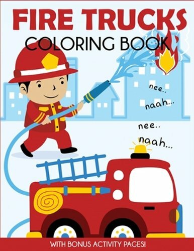 Fire Trucks Coloring Book: With Bonus Activity Pages by Blue Wave Press: New