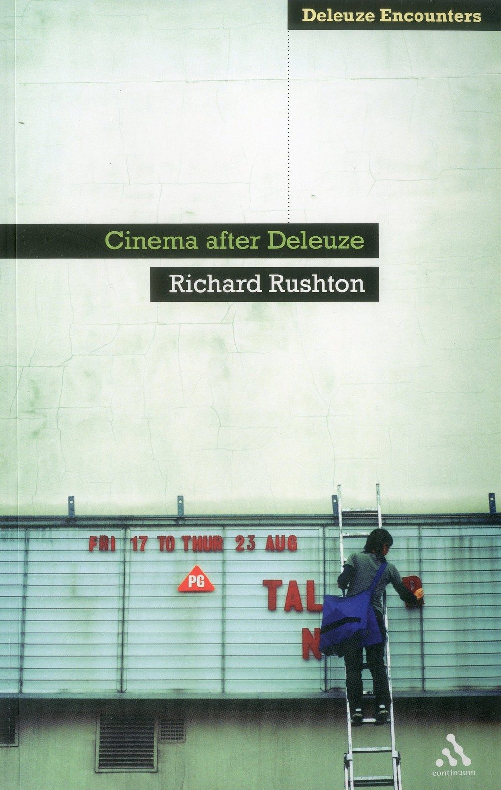 Cinema After Deleuze (Deleuze Encounters)
