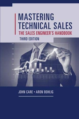 Mastering Technical Sales: The Sales Engineer’s Handbook (Artech House Techn…