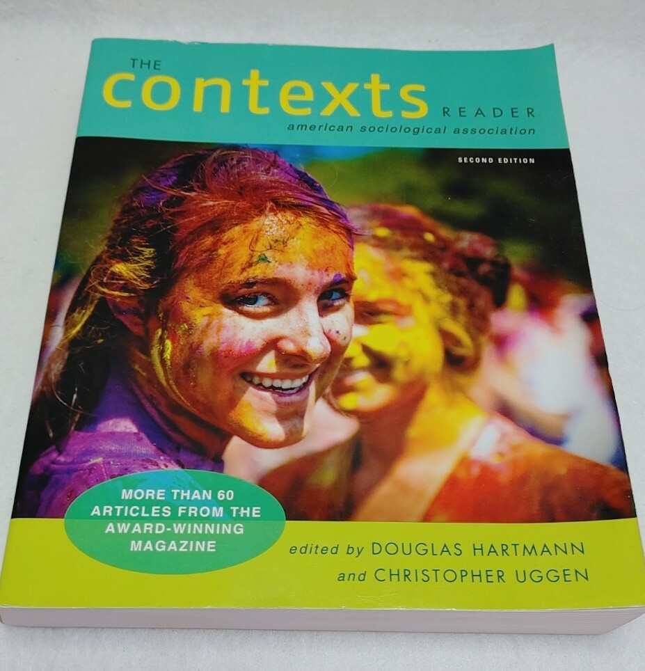 The Contexts Reader Book American Sociological Association 550 pages Norton Pub.
