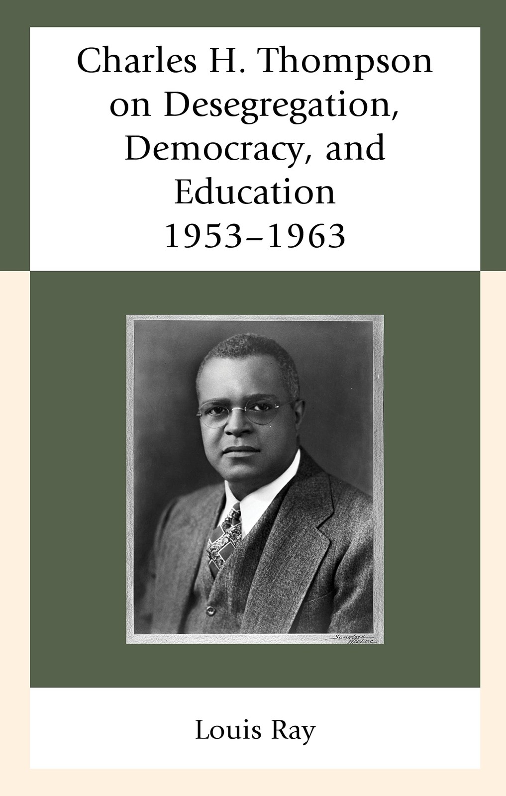 Charles H. Thompson on Desegregation, Democracy, and Education: 1953–1963