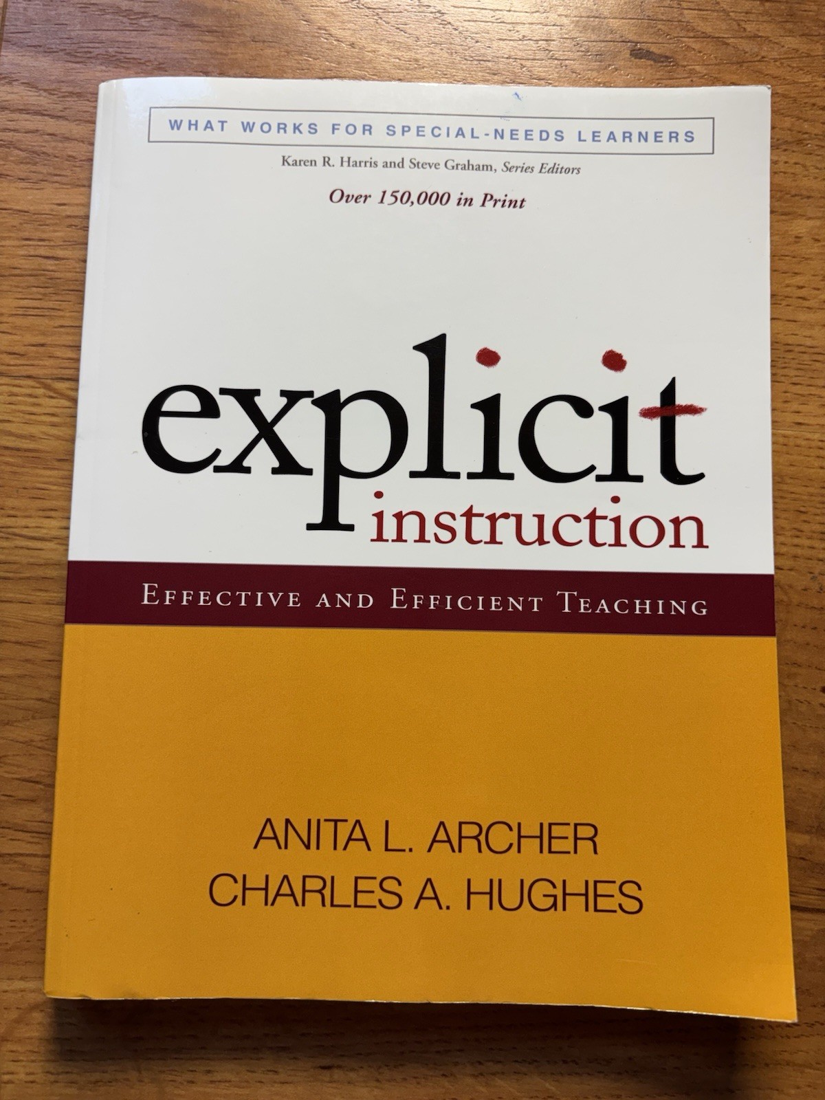 Explicit Instruction: Effective and Efficient Teaching – Archer & Hughes
