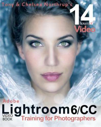 Adobe Lightroom 6 / CC Video Book: Training for Photographers – Paperback – GOOD