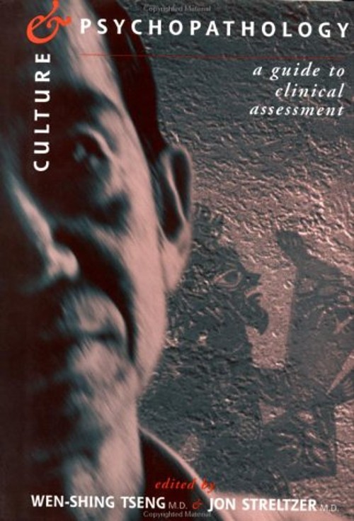 Culture and Psychopathology : A Guide to Clinical Assessment Hard
