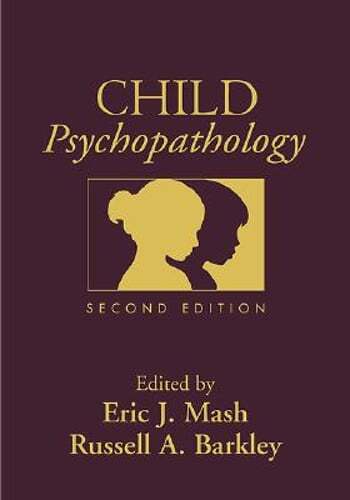 Child Psychopathology, Second Edition by PhD Mash, Eric J: Used