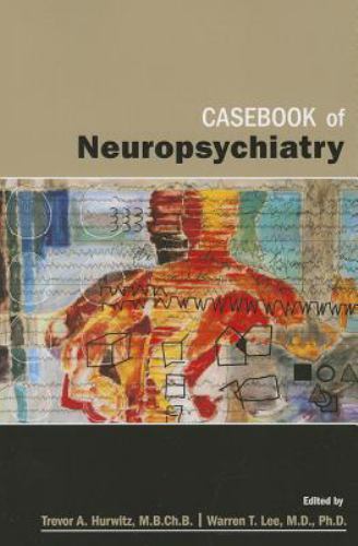 Cas of Neuropsychiatry, Paperback by Hurwitz, Trevor A. (EDT); Lee, Warren T….
