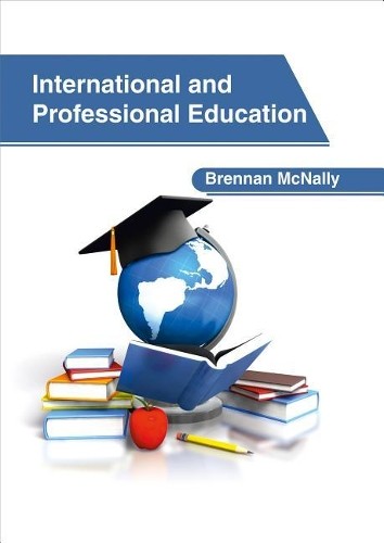 International and Professional Education (Hardback)