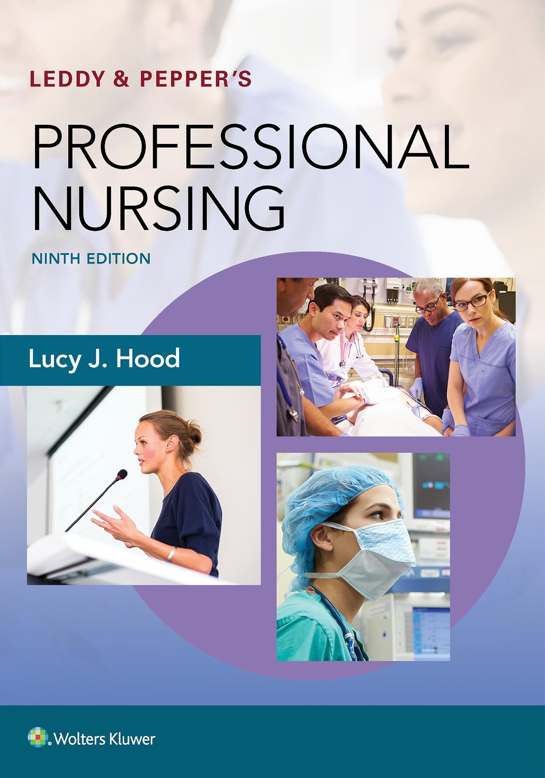 Leddy & Pepper’s Professional Nursing (Hood)
