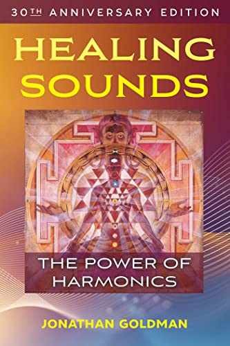 Healing Sounds: The Power of – Paperback, by Goldman Jonathan – Very Good