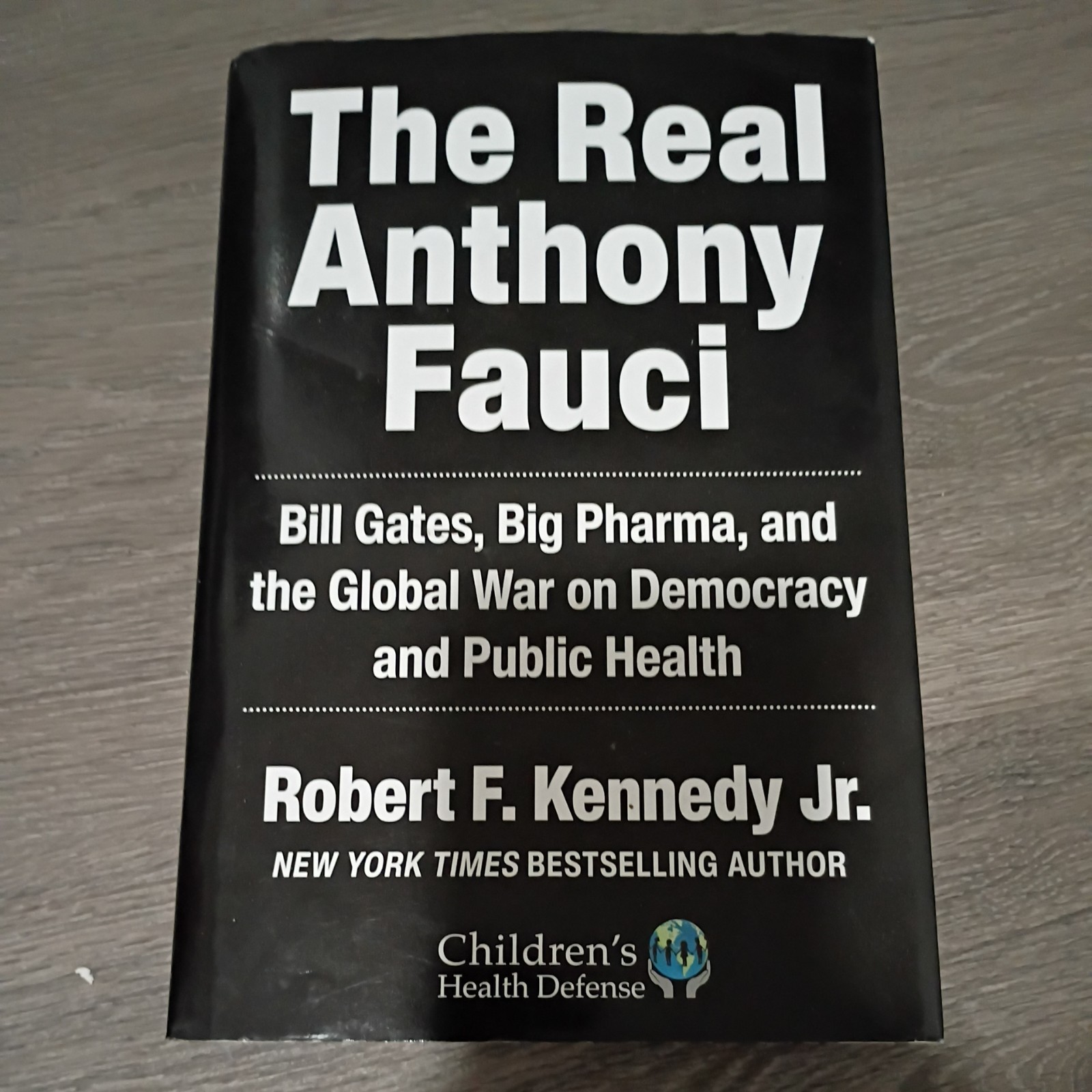 The Real Anthony Fauci: Bill Gates,…, Kennedy Jr., Robert