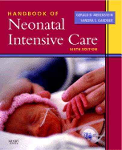 Handbook of Neonatal Intensive Care by Gerald B Merenstein: Used