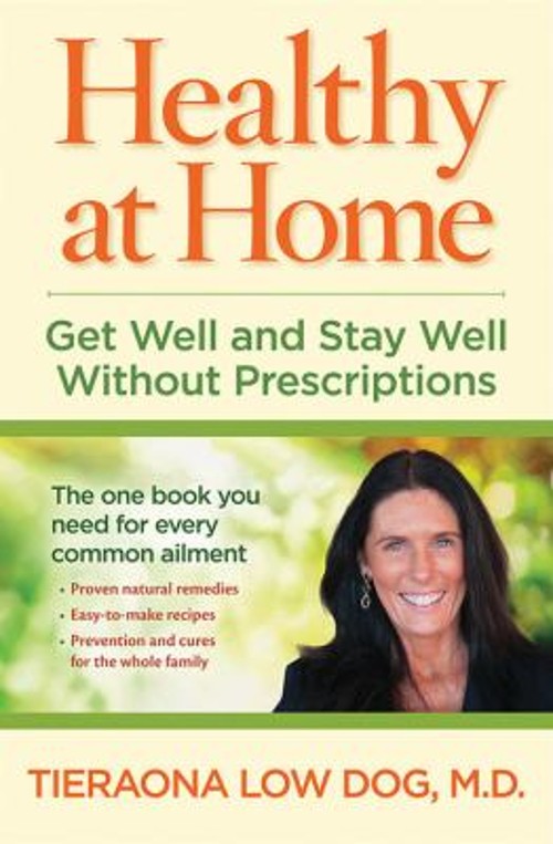 Healthy at Home : Get Well and Stay Well Without Prescriptions Au