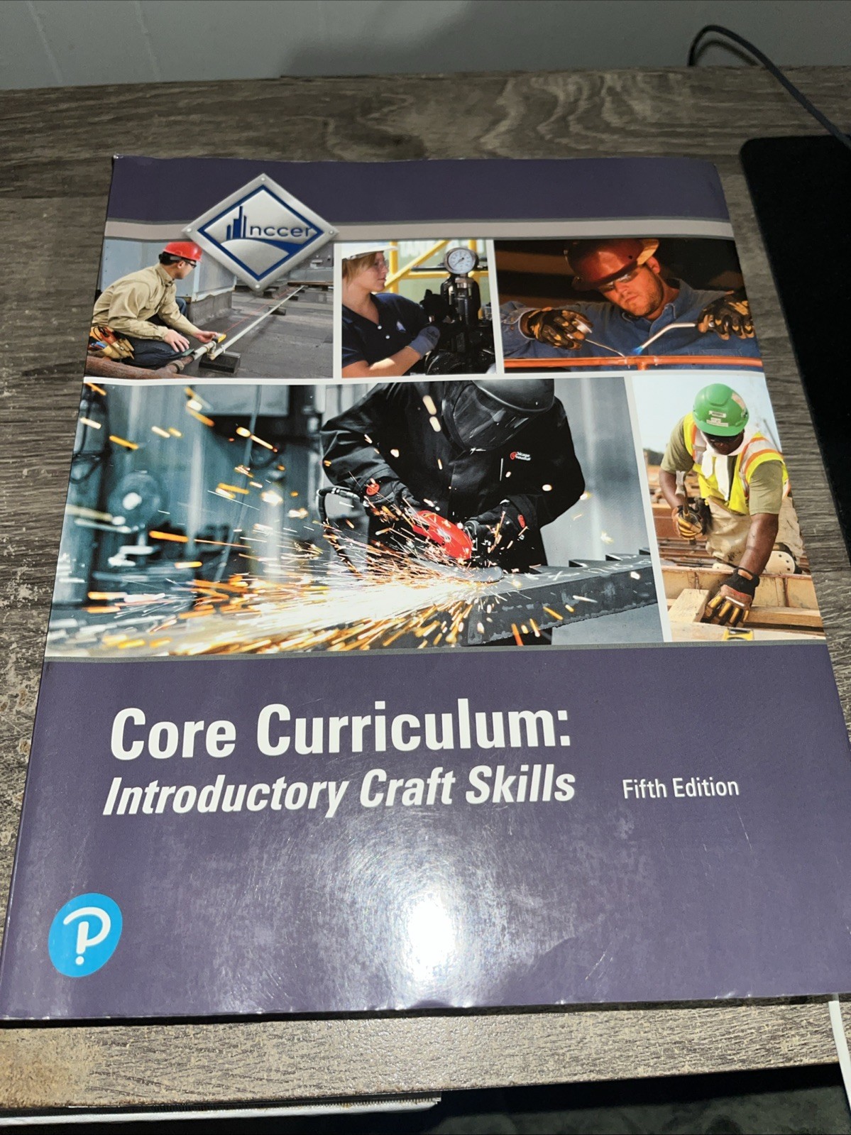 NCCER Core Curriculum: Introductory Craft Skills Fifth Edition Trainee Guide