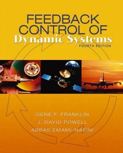 Feedback Control Dynamic Systems 4th Edition Hardcover (2002) Used – Very Good
