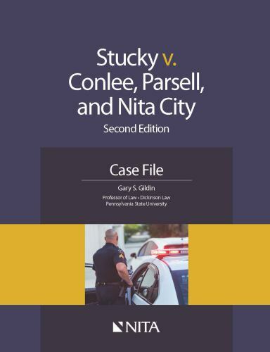 Stucky v. Conlee, Parsell, and Nita City: Second Edition Case File by Gildin
