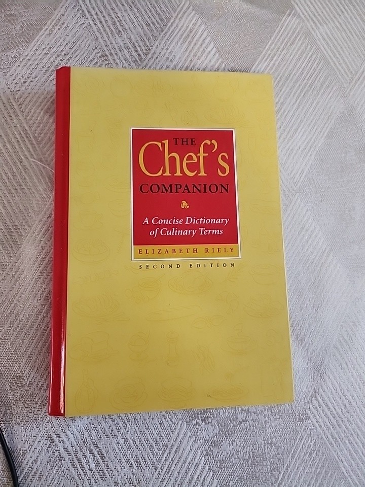 The Chef’s Companion: A Concise Dictionary of Culinary Terms, 2nd Edition hard