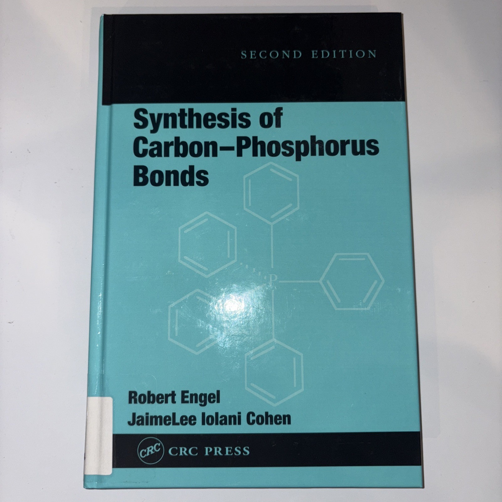 Synthesis of Carbon-Phosphorus Bonds by Robert Engel (2003, Hardcover)