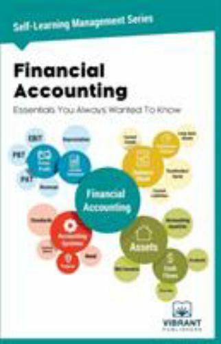 Financial Accounting Essentials You Always Wanted To Know by Vibrant Publishers