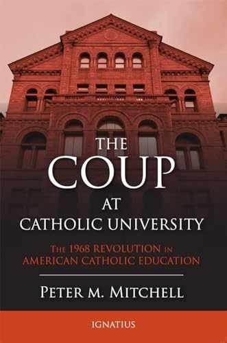 The Coup at Catholic University: – Paperback, by Mitchell Fr. Peter – Very Good