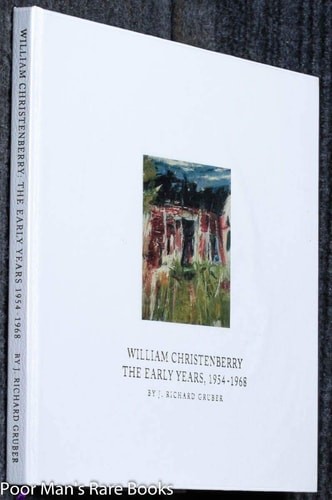 William Christenberry: The Early Years, 1954-1968 by Gruber, J. Richard, Good Bo