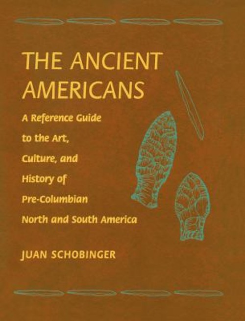 Ancient Americans Library Binding Schobinger