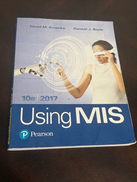 Using MIS (10th Edition) – David M. Kroenke – Paperback Textbook