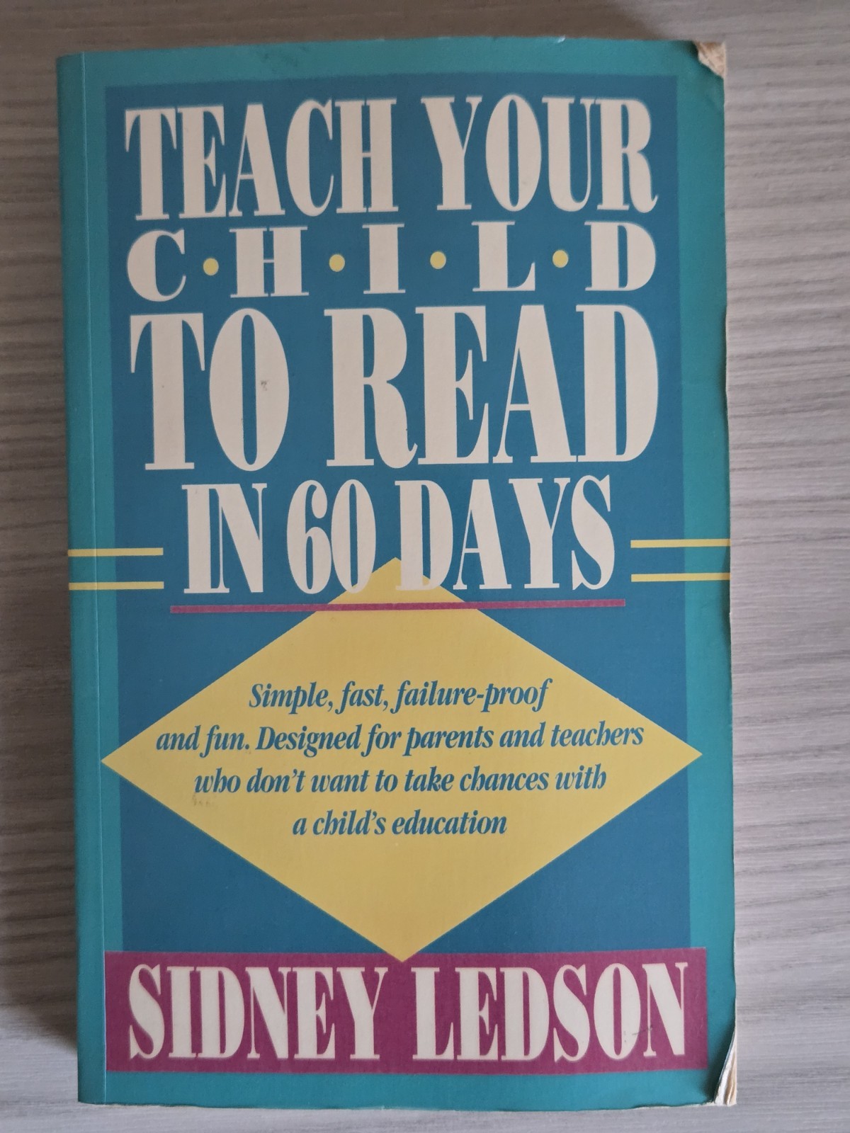 Teach your child to read in 60 days by Sidney Ledson