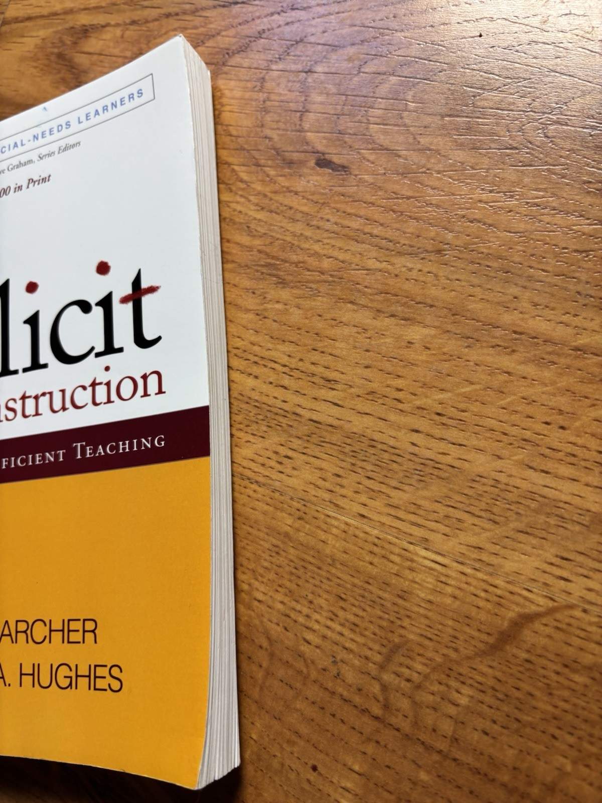 Explicit Instruction: Effective and Efficient Teaching – Archer & Hughes