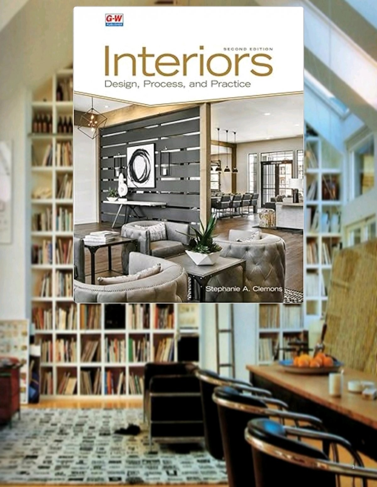 *READ DESC* Interiors : Design, Process, and Practice 2nd Edition by Clemons
