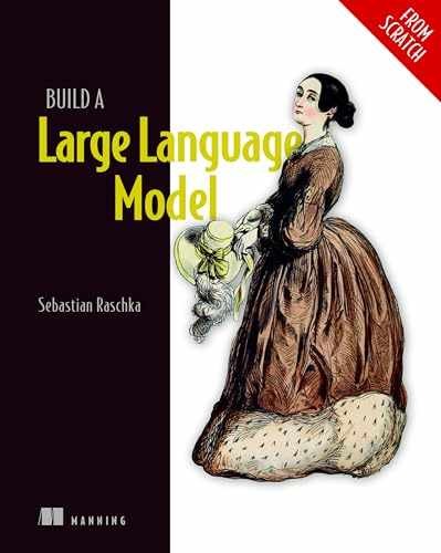 Build a Large Language Model (From – Paperback, by Raschka Sebastian – Very Good
