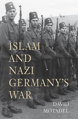Islam and Nazi Germany’s War, Motadel, David, Very Good Book